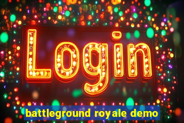 battleground royale demo